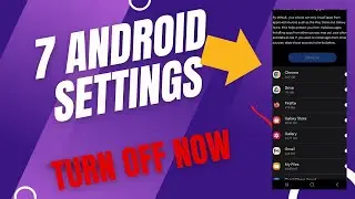 7 Android Settings You Need To TURN OFF NOW