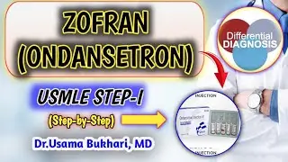ZOFRAN ONDANSETRON | USMLE STEP-I | STEP-II CK | INTERNAL MEDICINE | FAMILY MEDICINE | PA & NP's