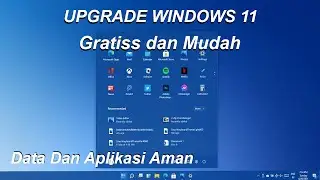 Cara Upgrade Windows 11 Final Resmi Microsoft dari Windows 10 Step by Step