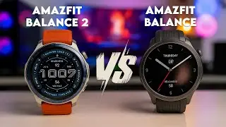 Amazfit Balance 2 vs Balance - What's the difference?