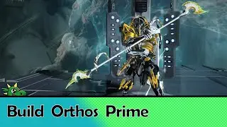 [Warframe] Build ORTHOS Prime Critico / 100% Effetto