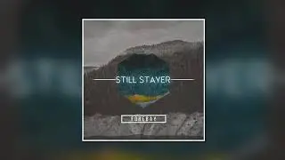 STILL STAYER - FOREBAY (OFFICIAL AUDIO)