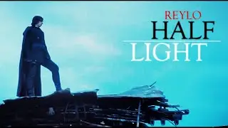 Reylo | Half Light | Rey & Ben/Kylo