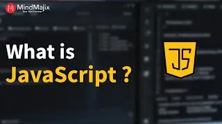 What is JavaScript and How Does It Work? | Introduction to JavaScript in Simple Words | MindMajix