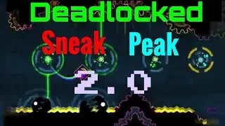 Geometry Dash 2.0 | Deadlocked Sneak Peek