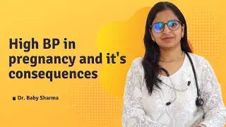 High BP in pregnancy| How it can adversely affect a child's health| Precautions| Pre - eclampsia|