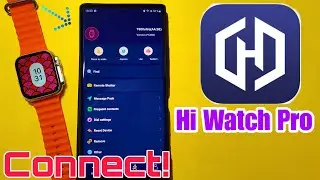 hiwatch pro app connect to phone | Hi Watch Pro App | Hiwatch Pro Connect T500+ Pro , T800 Ultra