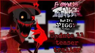 🔥🔥FNF BUT ITS PIGGY: THE ROLEPLAY UPDATE 11 TEASER TRAILER 🔥🔥 /Roblox Piggy Animation