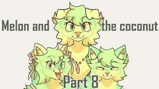 Melon and the coconut | Part 8 | Witch's Heart