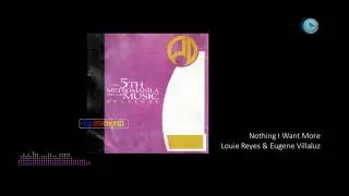 02   Louie Reyes & Eugene Villaluz   Nothing I Want More 4