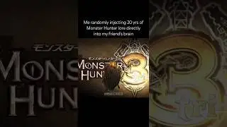 Monster Hunter Lore Dumping |  #monsterhunter  #memes #gaming #shorts