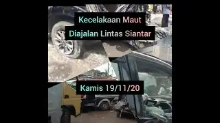 Kecelakaan Maut Di Siantar | Kamis 19/11/20