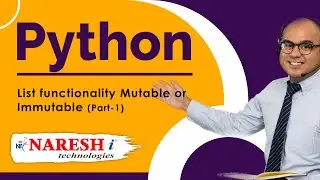 List functionality Mutable or Immutable Part 1 | Python List Tutorial | Programs | Naresh IT