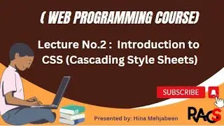 Web Programming Course / Lectures - Introduction to CSS(Cascading Style Sheets)
