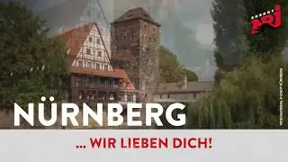 NÜRNBERG, wir liebe dich!