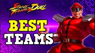 Best SEA Teams - Street Fighter: Duel (ストリートファイター)