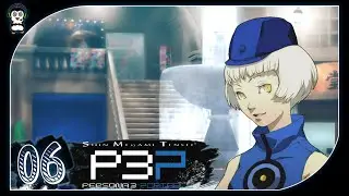 APOCALYPSE LOOMS || Lets Play Persona 3 Portable Blind Gameplay Part 6