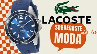 Lacoste: el sobrecoste en los relojes de MODA