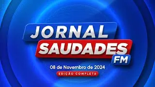 JORNAL DA SAUDADES FM 08-11-2024