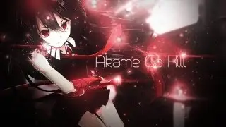 Akame ga Kill - DeadV「AMV」 by Est Amv ᴴᴰ