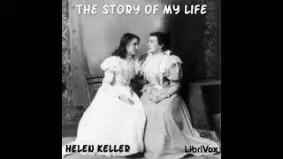Story of My Life - from Librivox AudioBook