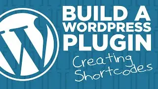 Adding Shortcodes to Our Custom WordPress Plugin, Part 3 - #50