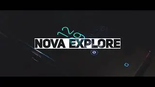 Nova Explore Intro
