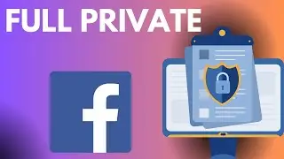 How to make your Facebook FULL private (EASY)