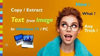 Copy text from image || Extract text from picture in Windows PC || Extract text from Screen in PC