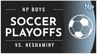 North Penn Boys Soccer vs Neshaminy - Playoff Game 11-10-2020