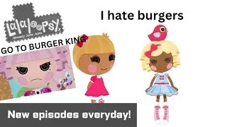 LalaloopsyX EP.3 - Dot's Problem with Burgers (TV-G)