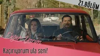 Zeynep’i kaçıran Poyraz! - Diğer Yarım 21.Bölüm