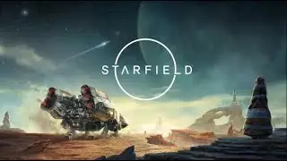 Starfield Gameplay Trailer Live Reaction