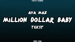 Ava Max - Million Dollar Baby (Tekst)