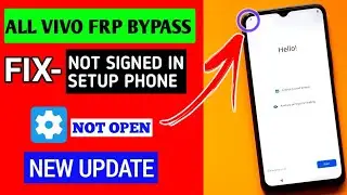 100% Fix - All Vivo Frp Bypass Solution / Not Signed In Setup Phone Vivo / Vivo FRP Bypass 2022
