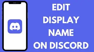How to Edit Display Name on Discord 2024 (EASY!!) | Change Discord Name