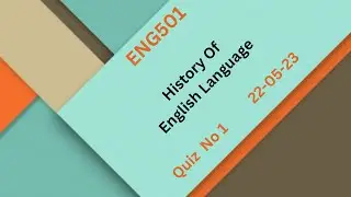 ENG501 History Of English Language Quiz No 1 Solution