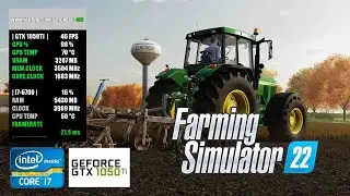 Farming Simulator 22 | GTX 1050Ti 4GB + i7-6700 + 16GB RAM