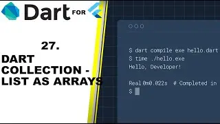 DART COLLECTION - LIST AS IN ARRAYS - BEGINNERS TUTORIALS