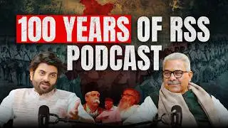हिन्दू राष्ट्र, राजनीति और विवाद - RSS की सच्चाई क्या है? | 100 Year Story & Deep Secrets of RSS