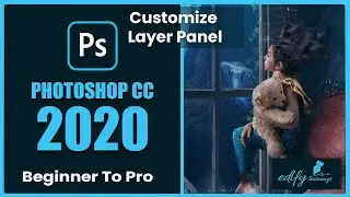 How to customize your Layer Panel - Photoshop Tutorial # 16 (Beginner to Pro)
