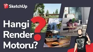 SketchUp ile Hangi Render Motoru? - SketchUp Tips & Tricks 4