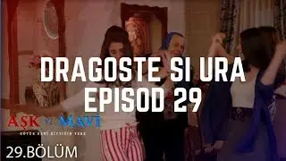 Dragoste si ura - episodul 29 rezumat