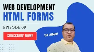Episode - 09 | Mastering HTML Forms - Input, Validation & More! (Web Development)