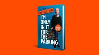 Announcing my first book - Lee Ridley: I'm Only In It For The Parking