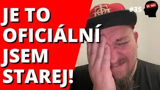 STRACH Z TOHO CO PŘIJDE PO 40 | OTTS #35