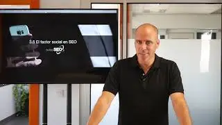 6.4 Factores Sociales y SEO - Curso SEO Profesional©