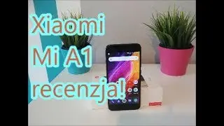 Xiaomi Mi A1 recenzja test recka nerka vs