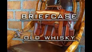 Old Whisky Briefcase // Кожаный портфель своими руками