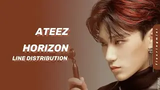 ATEEZ (에이티즈) - Horizon (지평선) || Line Distribution